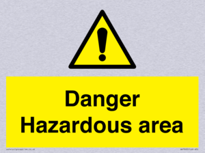 Danger Hazardous area
