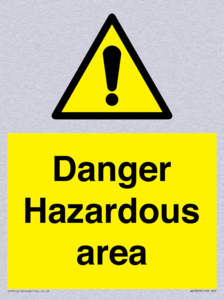 Danger Hazardous area