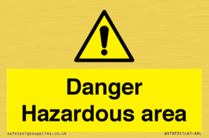Danger Hazardous area