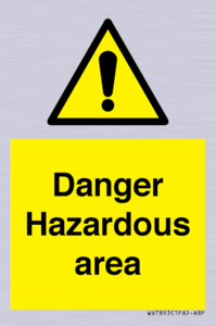 Danger Hazardous area