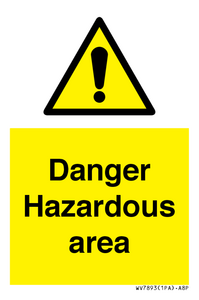 Danger Hazardous area