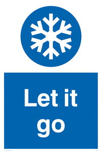 Let it go Funny Sign