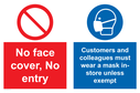 no-face-cover-no-entry-customers-and-colleagues-must-wear-a-mask-instore-unless-~