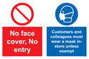 no-face-cover-no-entry-customers-and-colleagues-must-wear-a-mask-instore-unless-~
