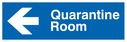 quarantine-room-with-arrow-facing-left--sign~