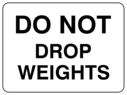 do-not-drop-weights-sign-text-only~