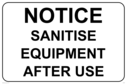 sanitise-equipment-after-use-sign-~