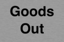 goods-out~