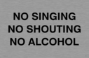 no-singing-no-shouting-no-alcohol~