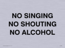 no-singing-no-shouting-no-alcohol~