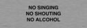 no-singing-no-shouting-no-alcohol~