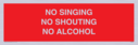 no-singing-no-shouting-no-alcohol~