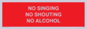 no-singing-no-shouting-no-alcohol~