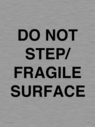 do-not-step-fragile-surface~