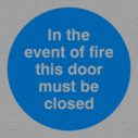 in-the-event-of-fire-close-door-in-blue-circle~