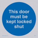 this-door-must-be-kept-locked-shut-in-blue-circle~