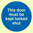 this-door-must-be-kept-locked-shut-in-blue-circle~