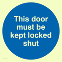this-door-must-be-kept-locked-shut-in-blue-circle~