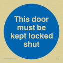 this-door-must-be-kept-locked-shut-in-blue-circle~
