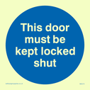 this-door-must-be-kept-locked-shut-in-blue-circle~