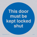 this-door-must-be-kept-locked-shut-in-blue-circle~
