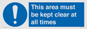 this-area-must-be-kept-clear-at-all-times~