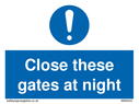 close-these-gates-at-night-sign-~