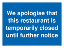 we-apologise-that-this-restaurant-is-temporarily-closed-until-further-notice-sig~