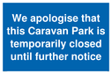 we-apologise-that-this-caravan-park-is-temporarily-closed-until-further-notice-s~