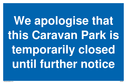 we-apologise-that-this-caravan-parknbspis-temporarily-closed-until-further-notic~