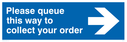 please-queue-this-way-to-collect-your-order~