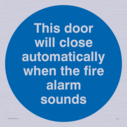this-door-will-close-automatically-when-the-fire-alarm-sounds~
