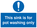 this-sink-is-for-pot-washing-only-with-general-mandatory-symbol~