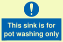 this-sink-is-for-pot-washing-only-with-general-mandatory-symbol~