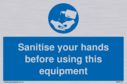 sanitise-your-hands-before-using-this-equipment~