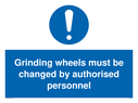 grinding-wheels-must-be-changed-by-authorised-personnel-sign-~