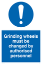grinding-wheels-must-be-changed-by-authorised-personnel-sign-~