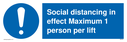 social-distancing-in-effect-maximum-1-person-per-lift-sign-~