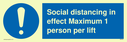 social-distancing-in-effect-maximum-1-person-per-lift~