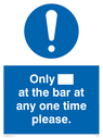 only-at-the-bar-at-any-one-time-please-sign-~