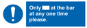only-at-the-bar-at-any-one-time-please-sign-~