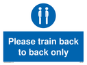 please-train-back-to-back-only-sign-~