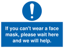 if-you-cant-wear-a-face-mask-please-wait-here-and-we-will-help~