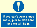if-you-cant-wear-a-face-mask-please-wait-here-and-we-will-help~