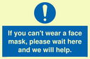 if-you-cant-wear-a-face-mask-please-wait-here-and-we-will-help~