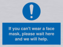 if-you-cant-wear-a-face-mask-please-wait-here-and-we-will-help~