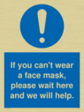 if-you-cant-wear-a-face-mask-please-wait-here-and-we-will-help~