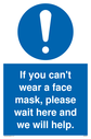 if-you-cant-wear-a-face-mask-please-wait-here-and-we-will-help-sign-~