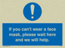 if-you-cant-wear-a-face-mask-please-wait-here-and-we-will-help~