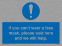 if-you-cant-wear-a-face-mask-please-wait-here-and-we-will-help~